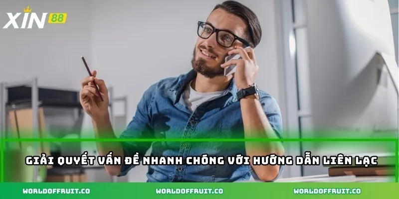 Giải quyết vấn đề nhanh chóng với hướng dẫn liên lạc