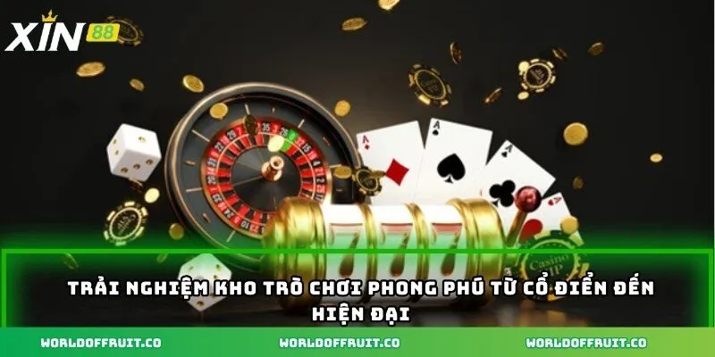 Trải nghiệm kho trò chơi phong phú từ cổ điển đến hiện đại